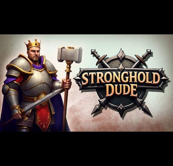 Stronghold Dude